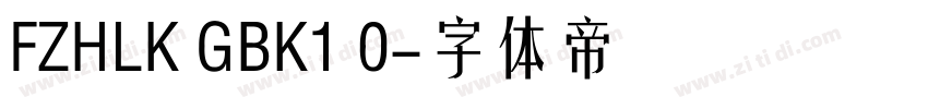 FZHLK GBK1 0字体转换